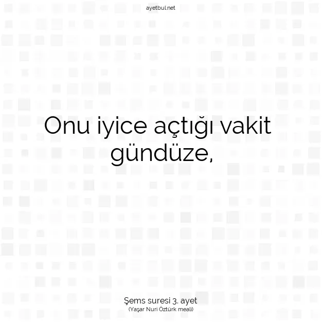 Ayetbul | Kuran Mealleri | Quran | Şems suresi 3. ayet