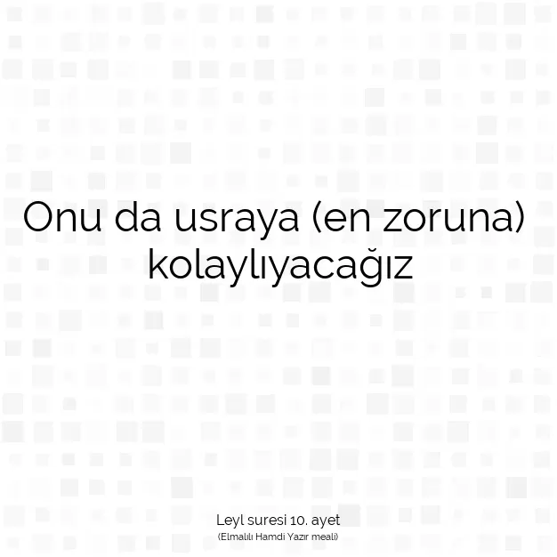 Ayetbul | Kuran Mealleri | Quran | Leyl suresi 10. ayet