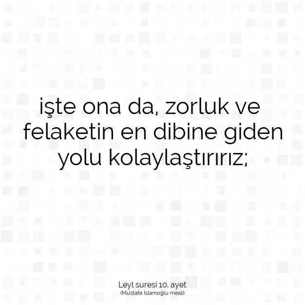 Ayetbul | Kuran Mealleri | Quran | Leyl suresi 10. ayet