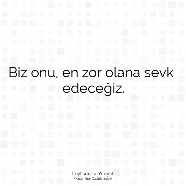 Ayetbul | Kuran Mealleri | Quran | Leyl suresi 10. ayet