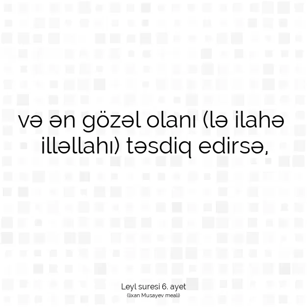 Ayetbul | Kuran Mealleri | Quran | Leyl suresi 6. ayet