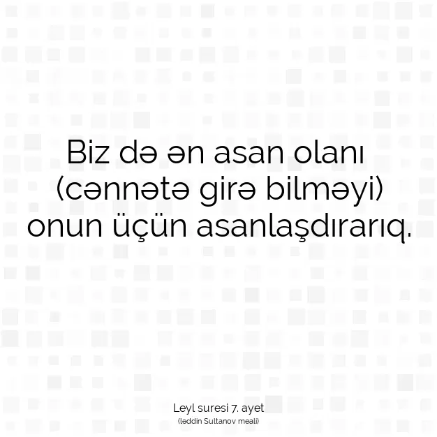 Ayetbul | Kuran Mealleri | Quran | Leyl suresi 7. ayet