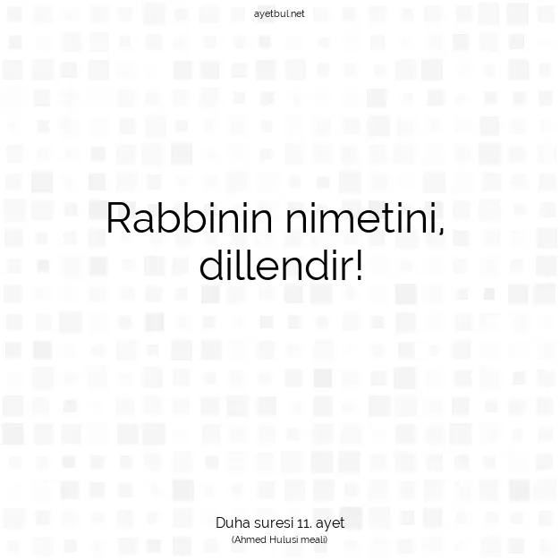 Ayetbul | Kuran Mealleri | Quran | Duha suresi 11. ayet