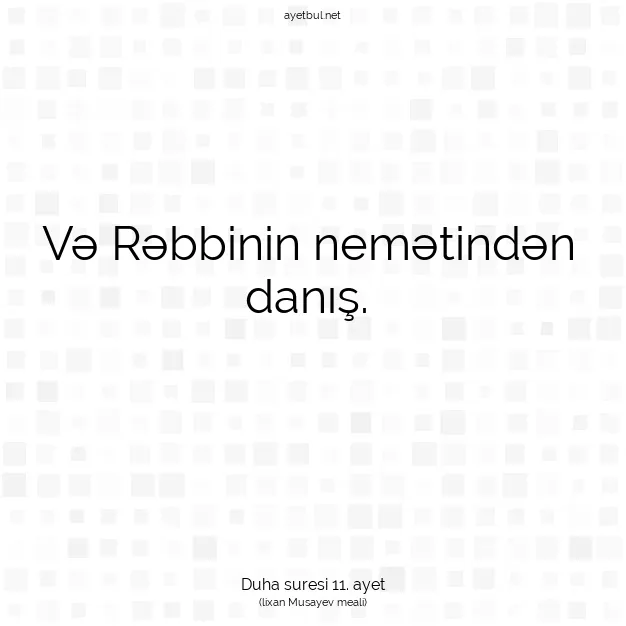 Ayetbul | Kuran Mealleri | Quran | Duha suresi 11. ayet
