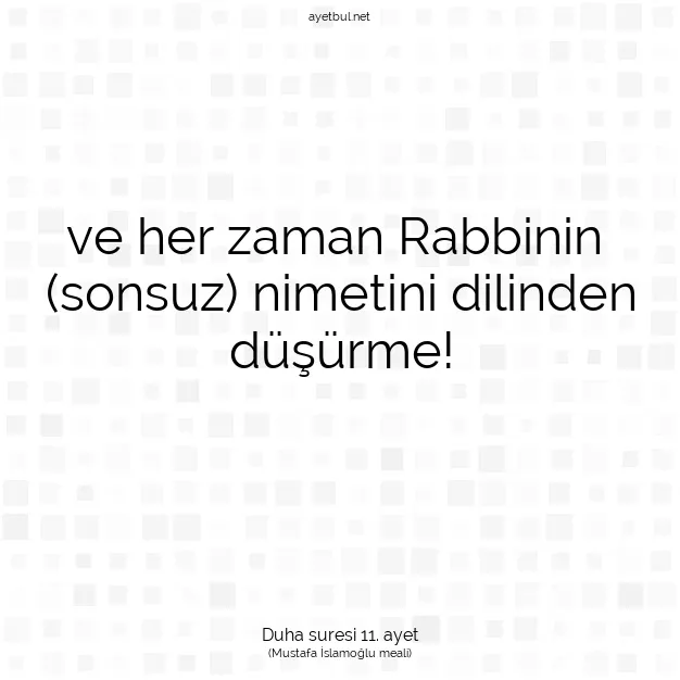 Ayetbul | Kuran Mealleri | Quran | Duha suresi 11. ayet