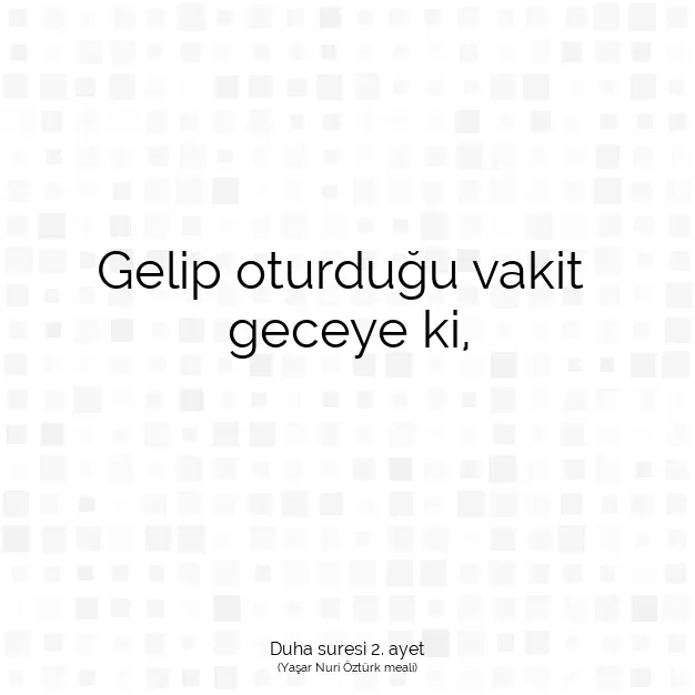 Ayetbul | Kuran Mealleri | Quran | Duha suresi 2. ayet