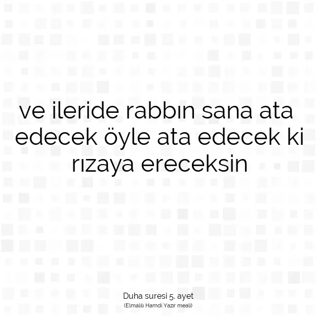 Ayetbul | Kuran Mealleri | Quran | Duha suresi 5. ayet