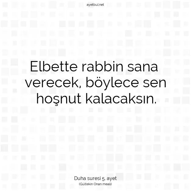 Ayetbul | Kuran Mealleri | Quran | Duha suresi 5. ayet