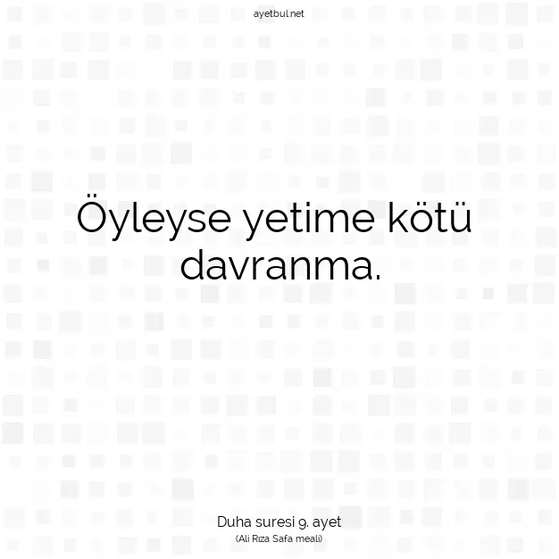 Ayetbul | Kuran Mealleri | Quran | Duha suresi 9. ayet