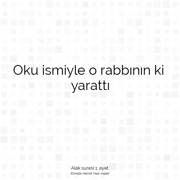 Ayetbul | Kuran Mealleri | Quran | Alak suresi 1. ayet