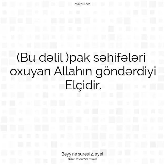 Ayetbul | Kuran Mealleri | Quran | Beyyine suresi 2. ayet