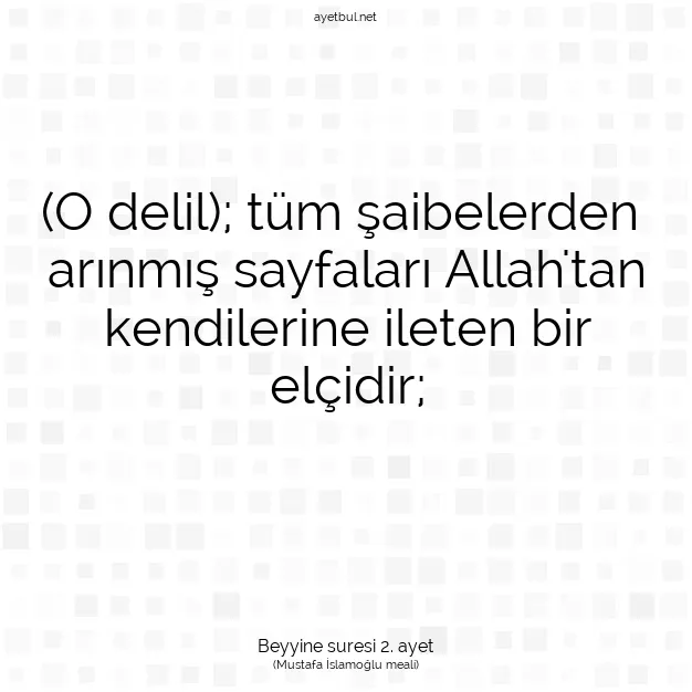Ayetbul | Kuran Mealleri | Quran | Beyyine suresi 2. ayet