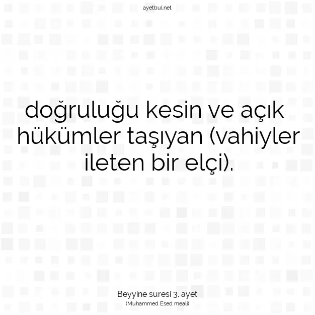 Ayetbul | Kuran Mealleri | Quran | Beyyine suresi 3. ayet