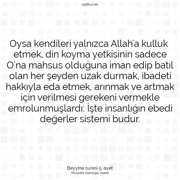 Ayetbul | Kuran Mealleri | Quran | Beyyine suresi 5. ayet