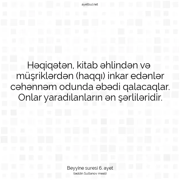 Ayetbul | Kuran Mealleri | Quran | Beyyine suresi 6. ayet