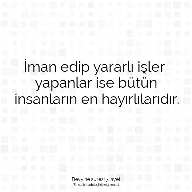 Ayetbul | Kuran Mealleri | Quran | Beyyine suresi 7. ayet