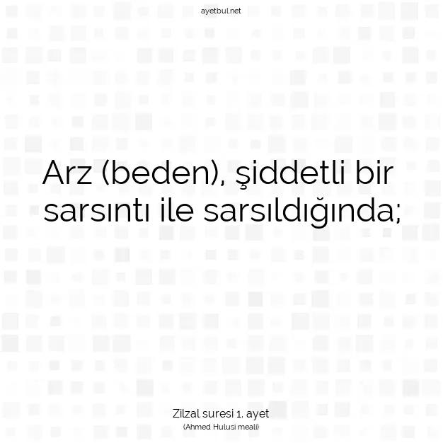 Ayetbul | Kuran Mealleri | Quran | Zilzal suresi 1. ayet