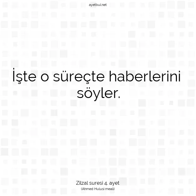 Ayetbul | Kuran Mealleri | Quran | Zilzal suresi 4. ayet